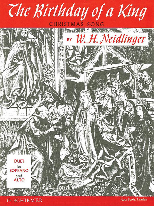 William Henry Neidlinger, The Birthday of a King