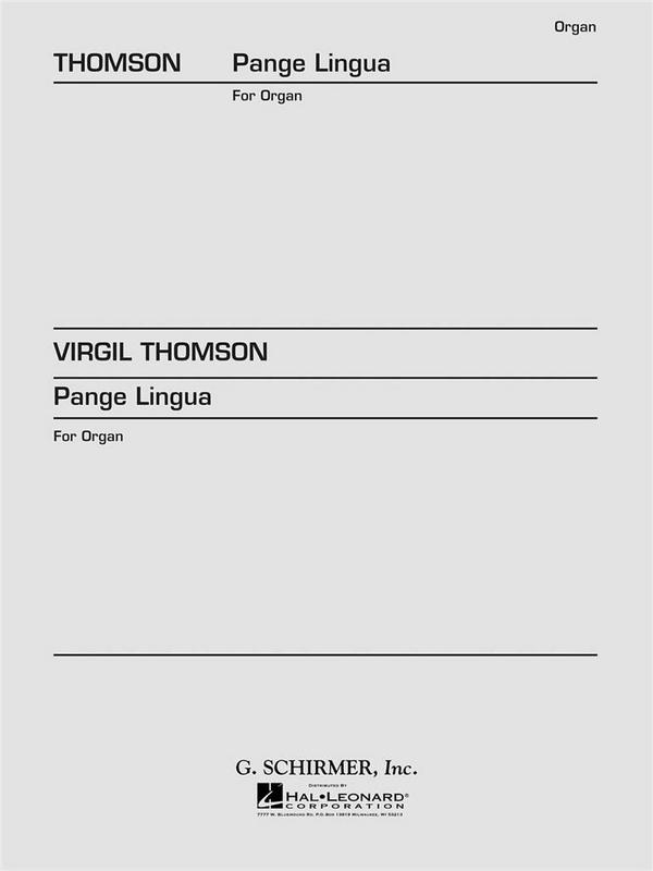 Virgil Thomson, Pange Lingua