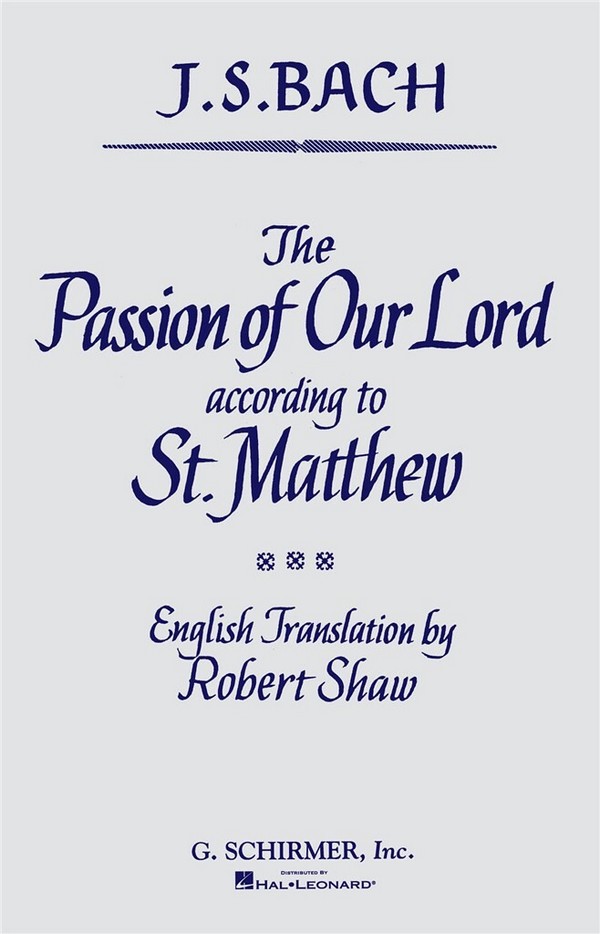 Johann Sebastian Bach, St. Matthew Passion