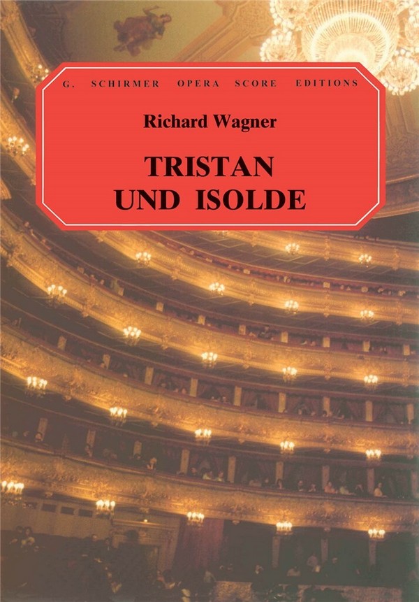 Richard Wagner, Tristan und Isolde