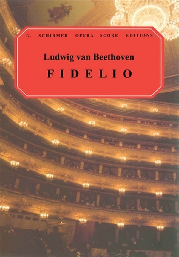 Ludwig van Beethoven, Fidelio