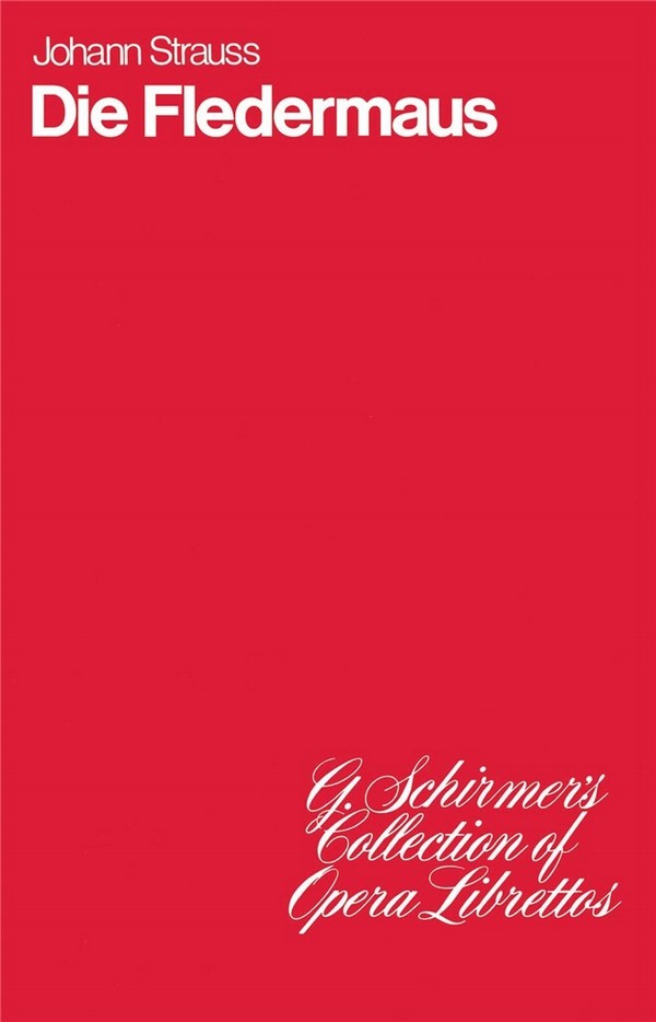 Johann Strauss, Die Fledermaus