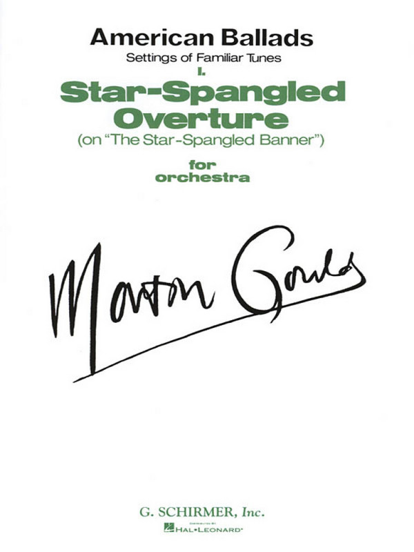 Morton Gould, I. Star-Spangled Overture