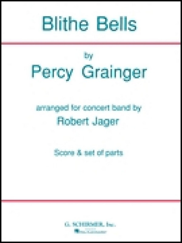 Percy Aldridge Grainger, Blithe Bells