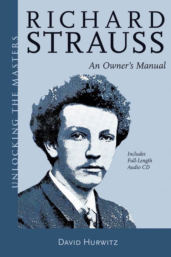 Richard Strauss, Richard Strauss - An Owner's Manual