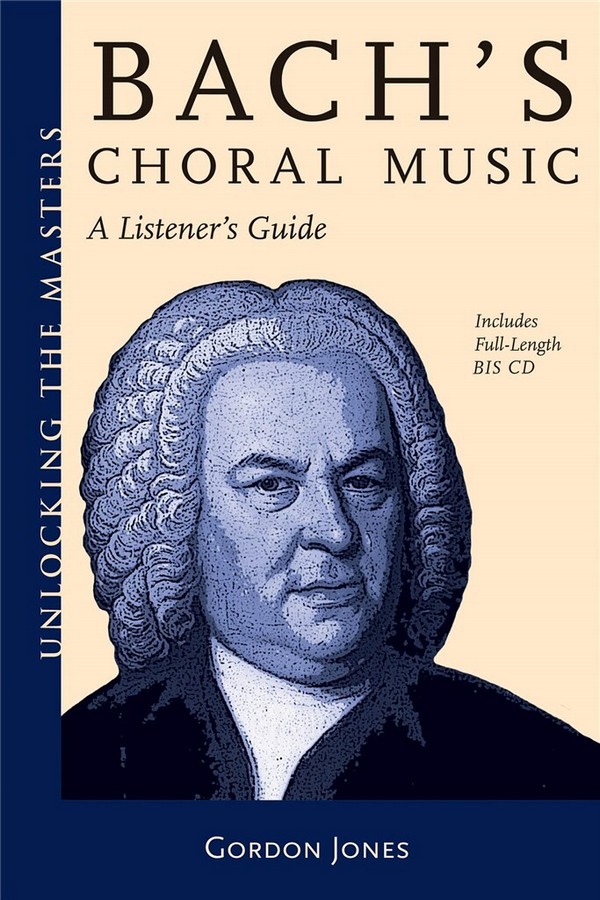 Bach's Choral Music - A Listener's Guide