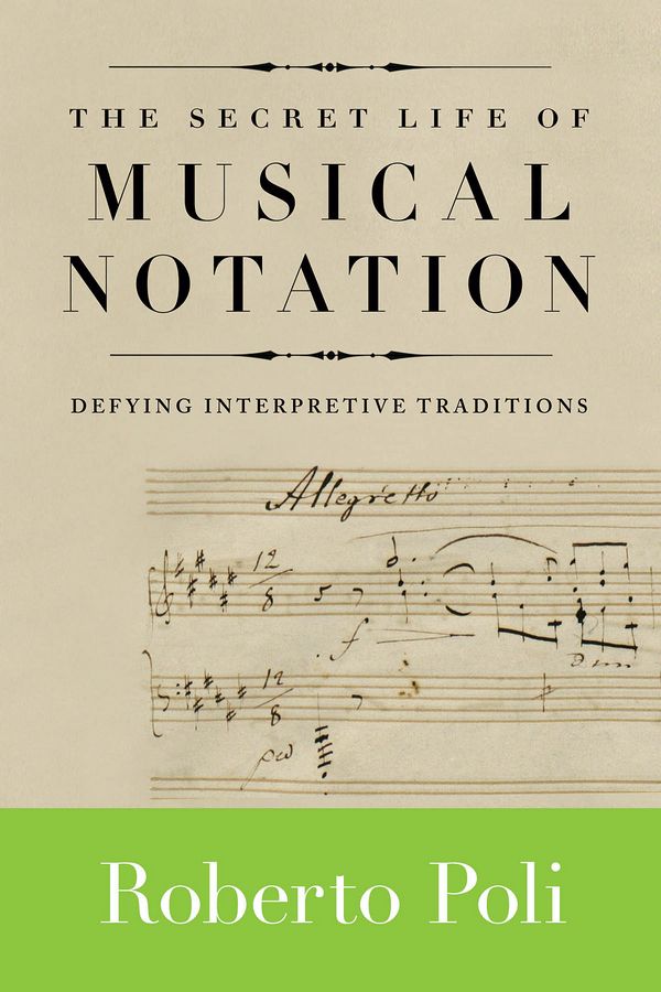 The Secret Life of Musical Notation -