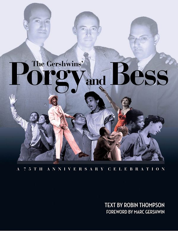 George Gershwin_Ira Gershwin, The Gershwins' Porgy And Bess: The 75th 
