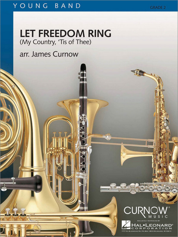 James Curnow, Let Freedom Ring My Country, 'Tis of Thee