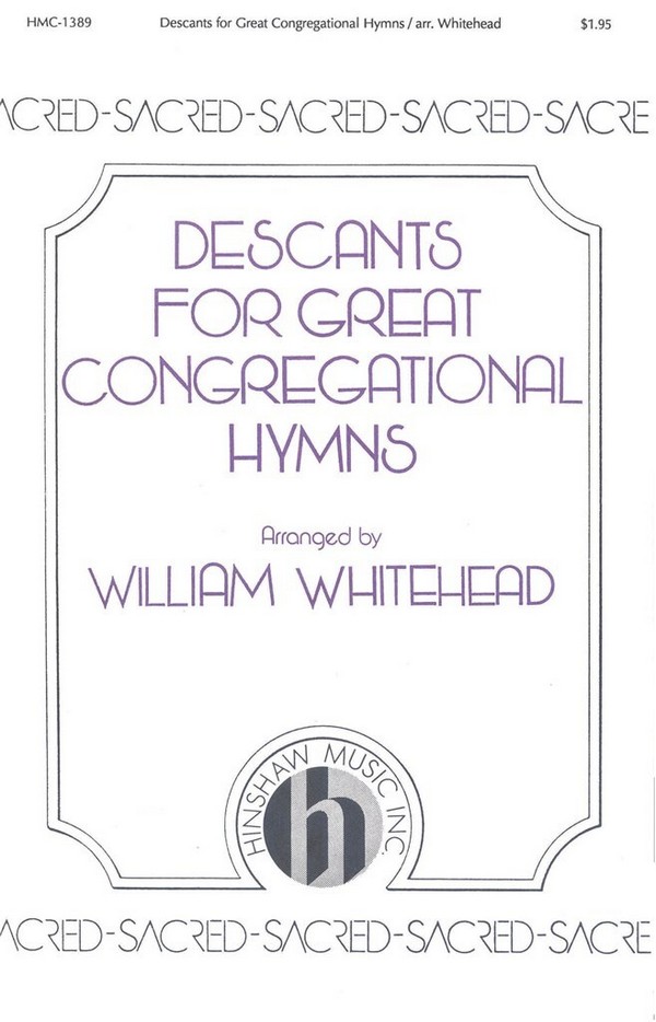Descants For Great Congregational Hymns
