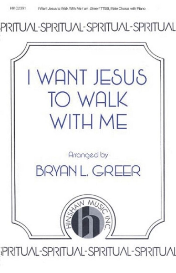 I Want Jesus To Walk With Me