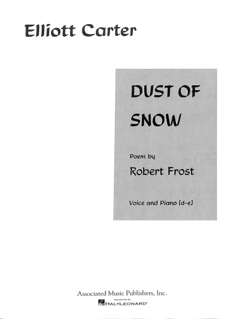 Elliott Carter, Dust Of Snow