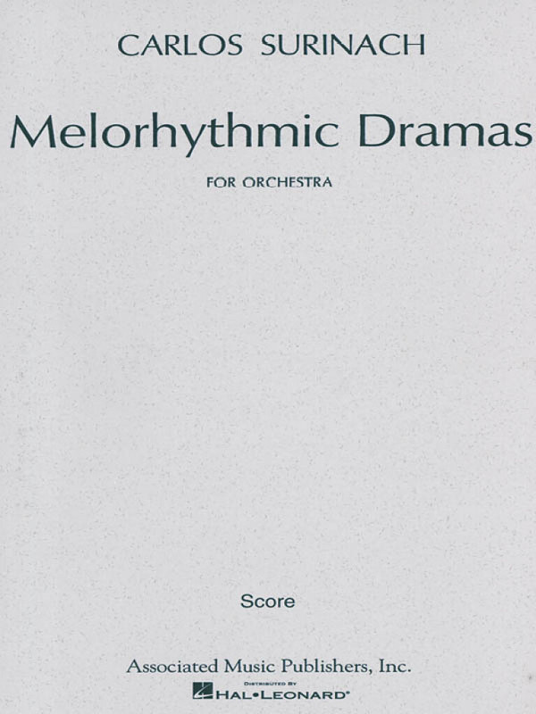 Carlos Surinach, Melorhythmic Dramas (1966)