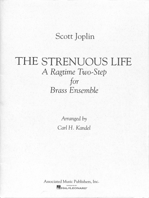 Scott Joplin, Strenuous Life: A Ragtime Two-Step