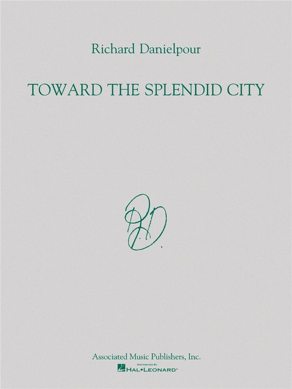 Richard Danielpour, Toward the Splendid City