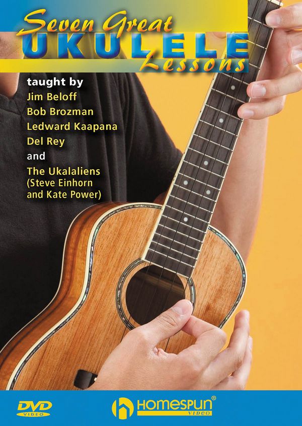 Jim Beloff_Bob Brozman_Ledward Kaapana, Seven Great Ukulele Lessons