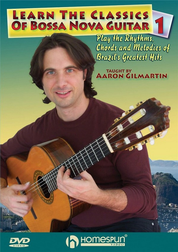Aaron Gilmartin, Learn The Classics Of Bossa Nova Guitar - DVD One