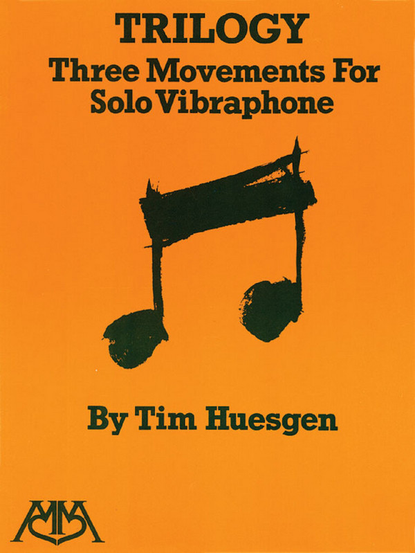 Tim Huesgen, Trilogy - Three Movements for Solo Vibraphone