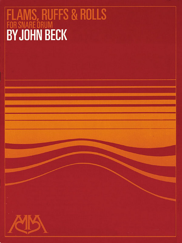 John Ness Beck, Flams, Ruffs & Rolls for Snare Drum