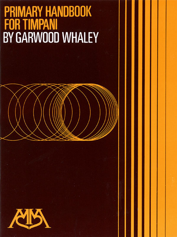 Garwood Whaley, Primary handbook for Timpani