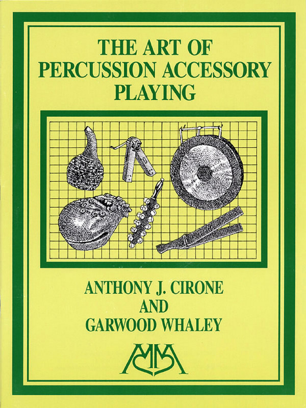 Anthony J. Cirone_Garwood Whaley, Art of Percussion Accessory Playing