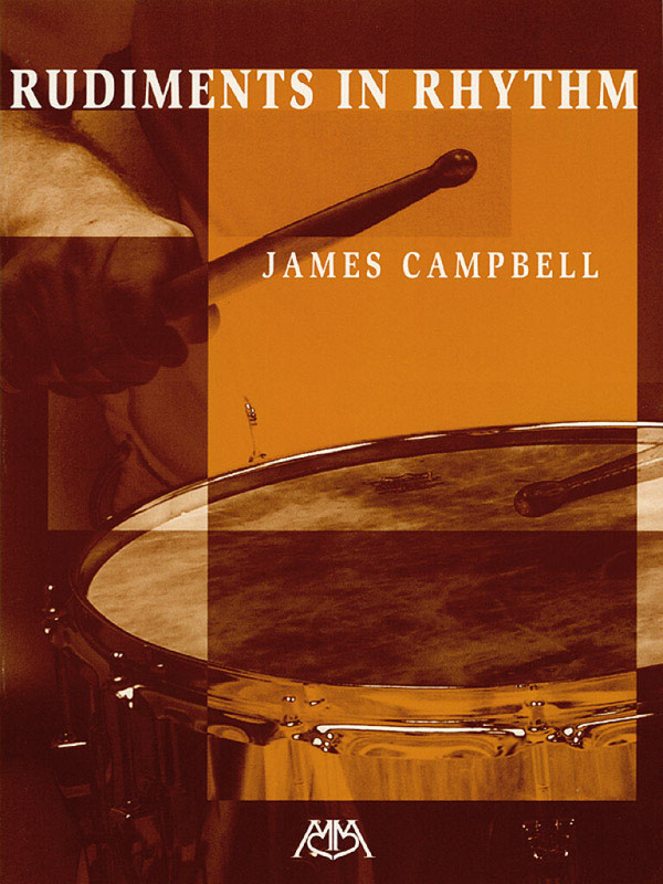 James Campbell, Rudiments in Rhythm