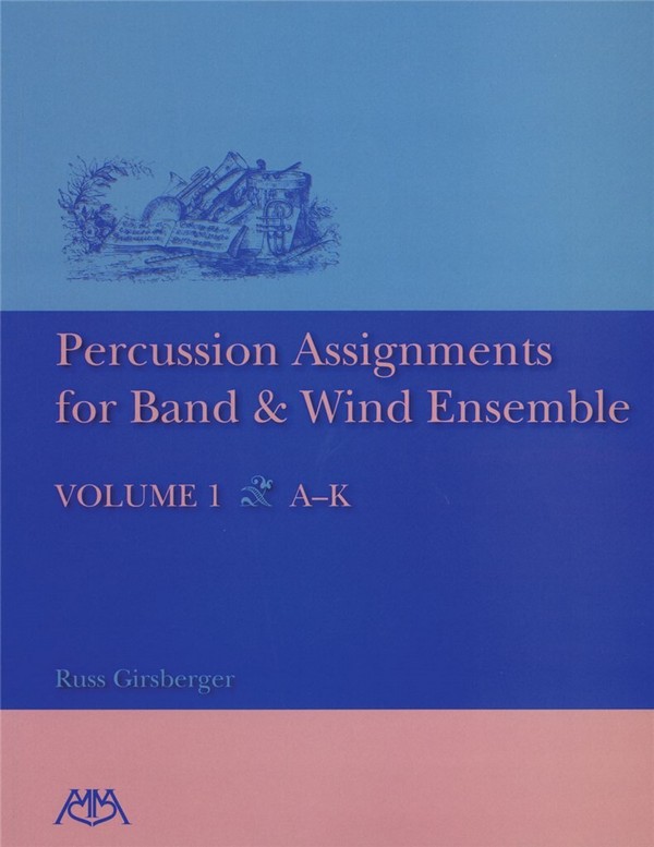 Percussion Assignments for Band and Wind Ensemble