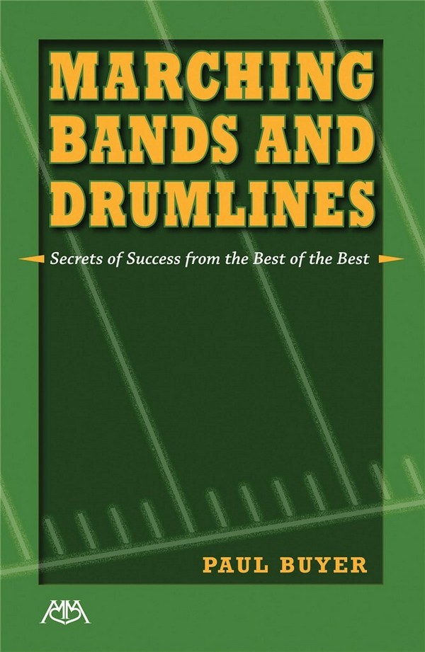 Paul Buyer , Marching Bands And Drumlines