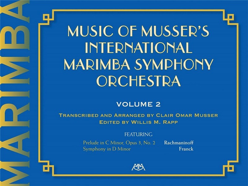 Clair Omar Musser, Music Of Musser?s Int. Marimba Symph Orch. Vol. 2