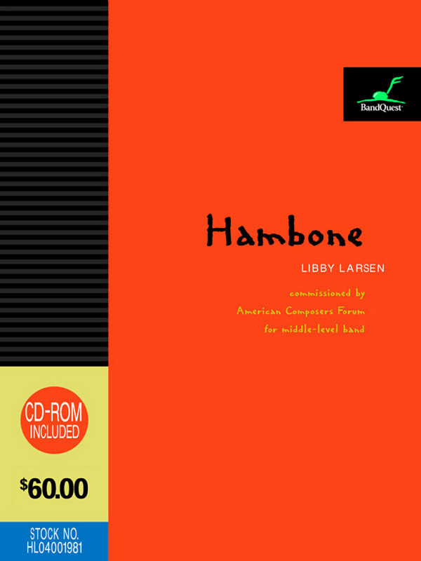 Libby Larsen, Hambone