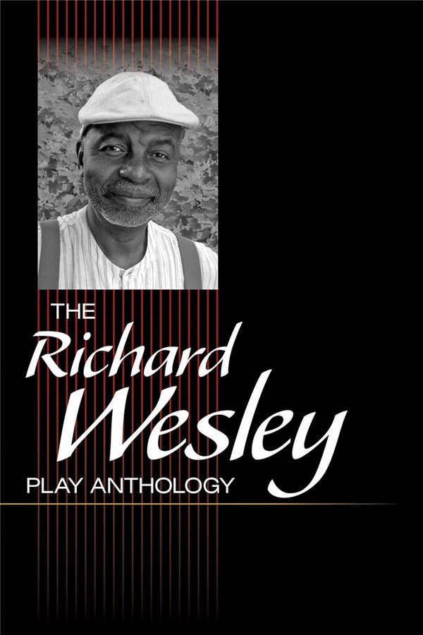 Richard Wesley, The Richard Wesley Play Anthology