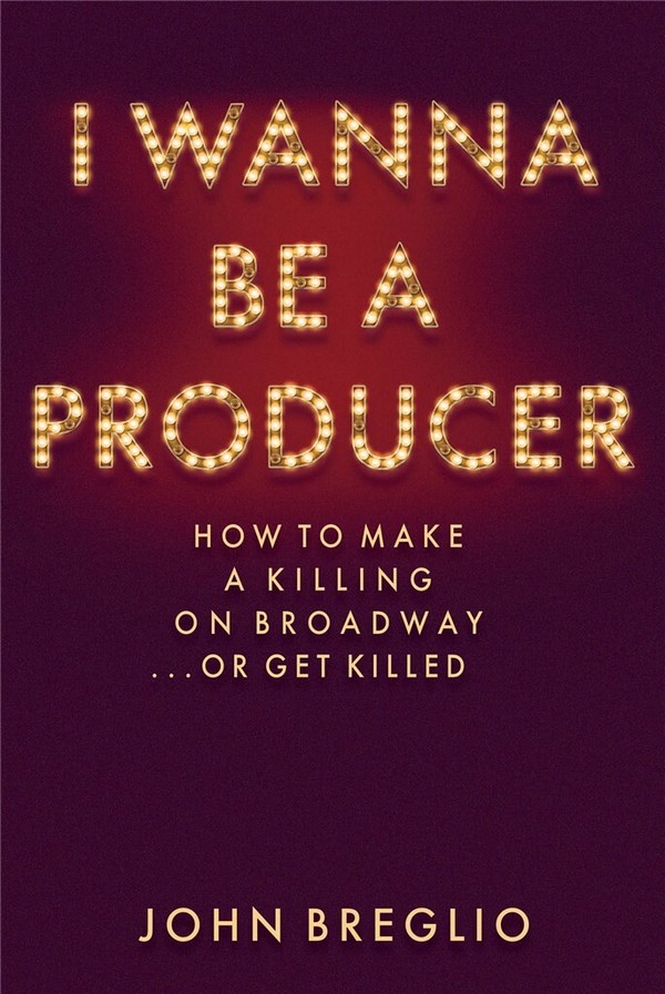 John Breglio, I Wanna Be a Producer