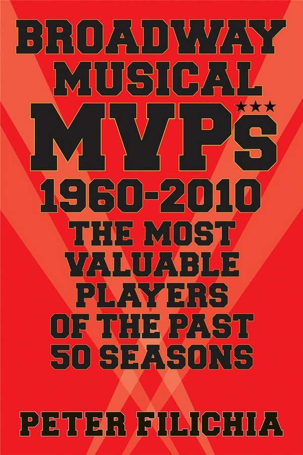 Broadway Musical MVPs: 1960-2010