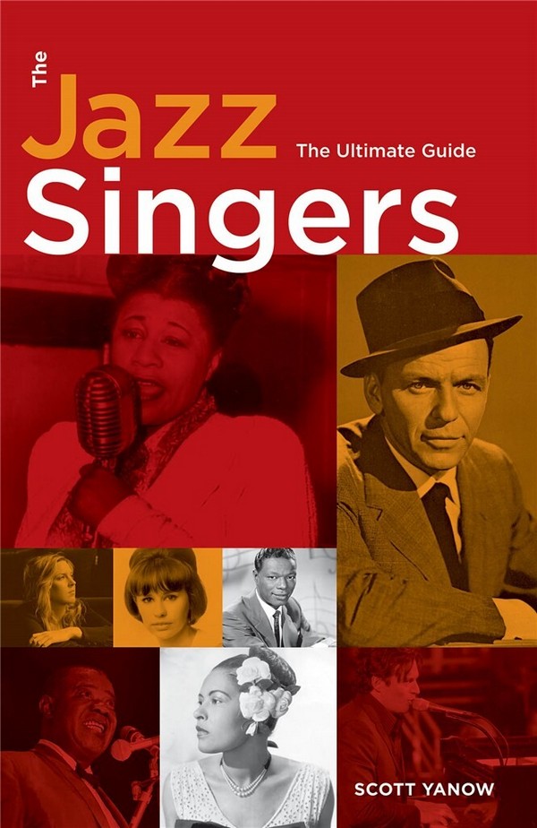 Scott Yanow, The Jazz Singers - The Ultimate Guide