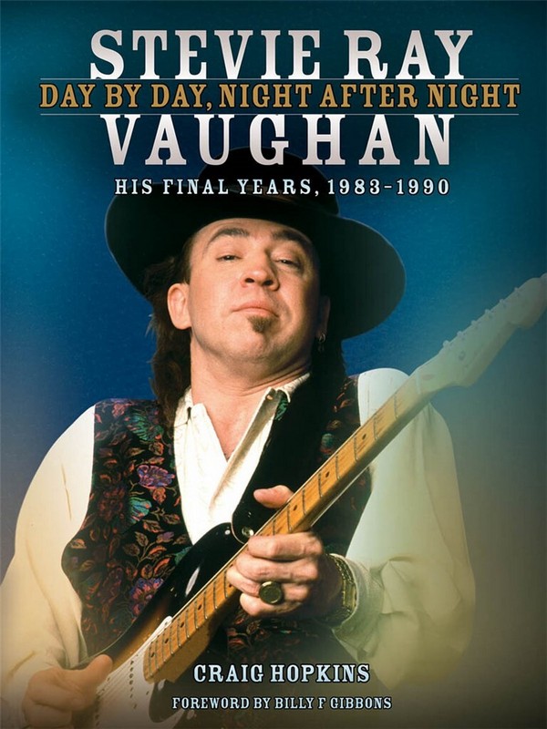 Stevie Ray Vaughan: Day By Day, Night After Night