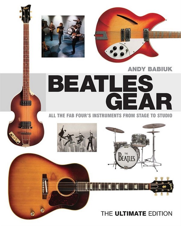 Beatles Gear Revised Edition: