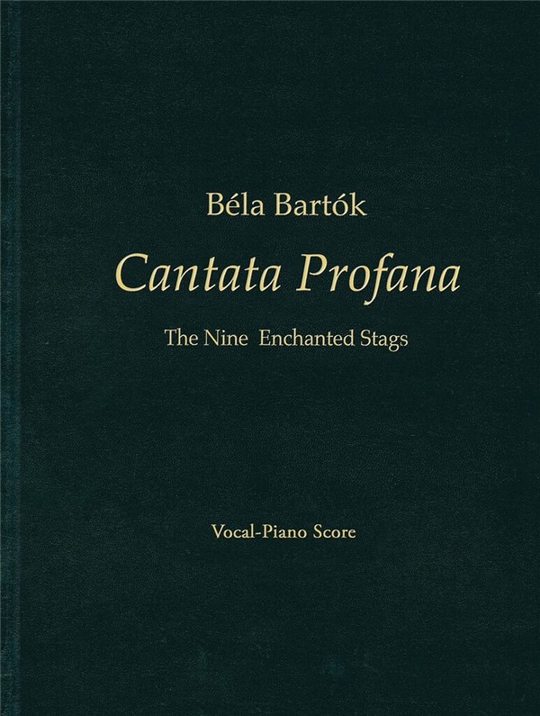 Béla Bartók, Béla Bartók - Cantata Profana