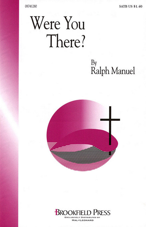 Ralph Manuel, Were You There?