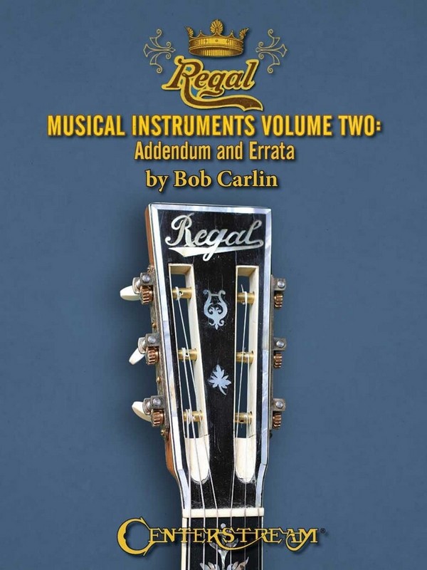 Regal Musical Instruments: 1895-1955