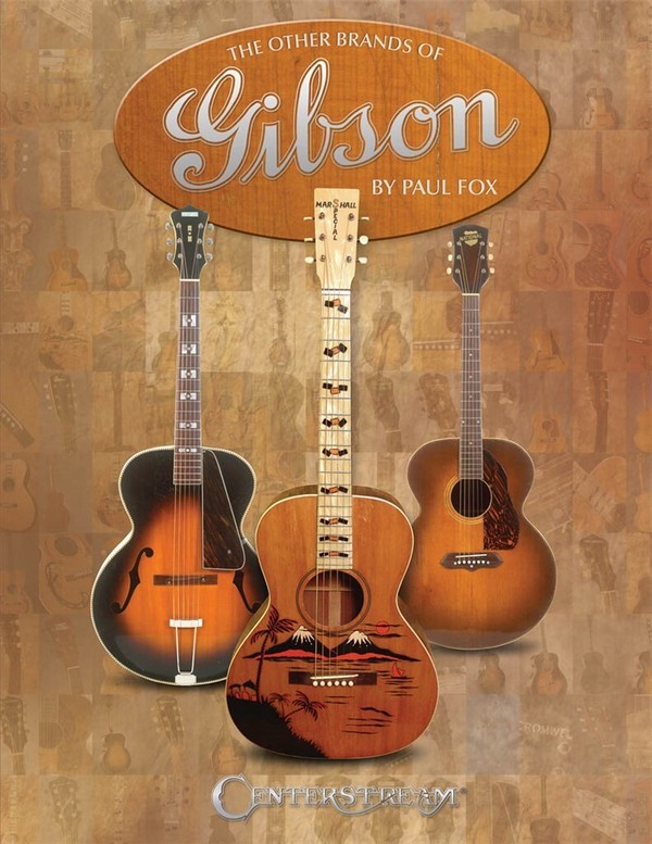 The Other Brands Of Gibson