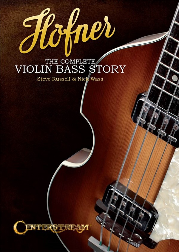 Höfner - The Complete Violin Bass Story