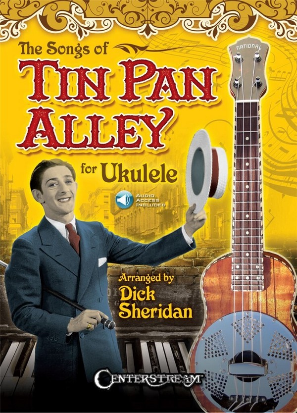 The Songs of Tin Pan Alley for Ukulele