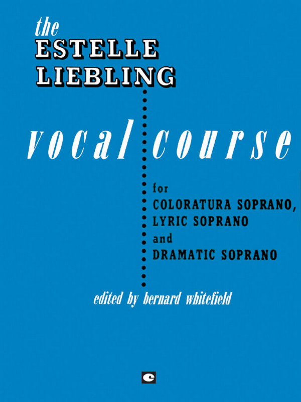  The Estelle Liebling Vocal Course