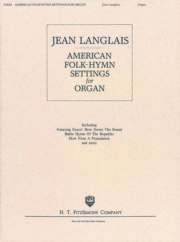 Jean Langlais, American Folk-Hymn Settings for Organ
