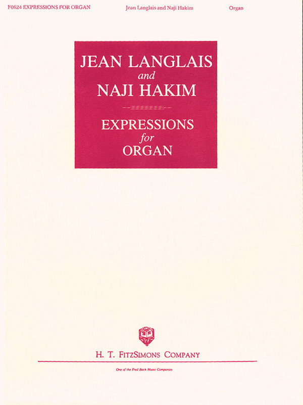 Jean Langlais_Naji Hakim, Expressions For Organ
