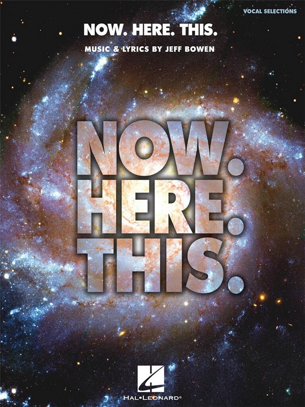 Jeff Bowen, Now. Here. This. - Piano/Vocal Selections
