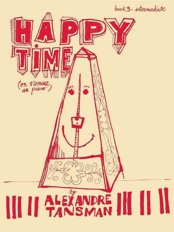 Alexandre Tansman, Happy Time - Book 3/intermediate