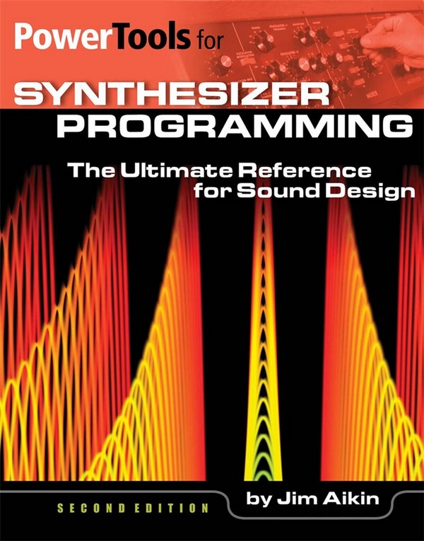 Power Tools for Synthesizer Programming (+Online Media)