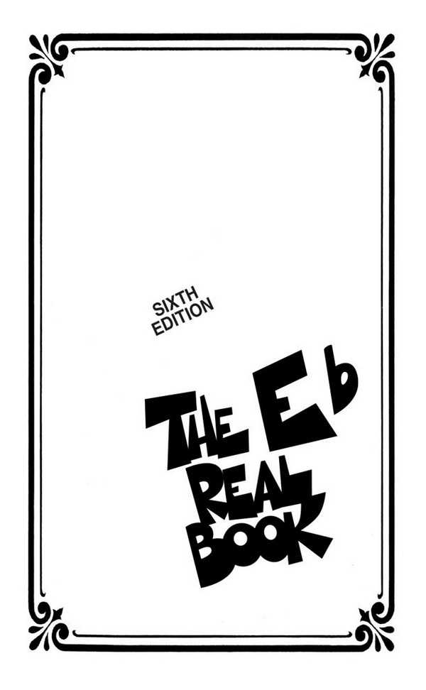 The Eb Real Book  Volume I - Mini Edition