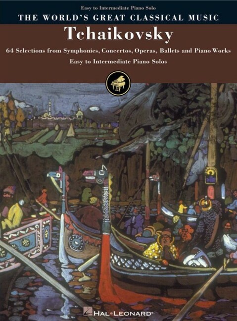 The World's Great Classical Music - Tchaikovsky